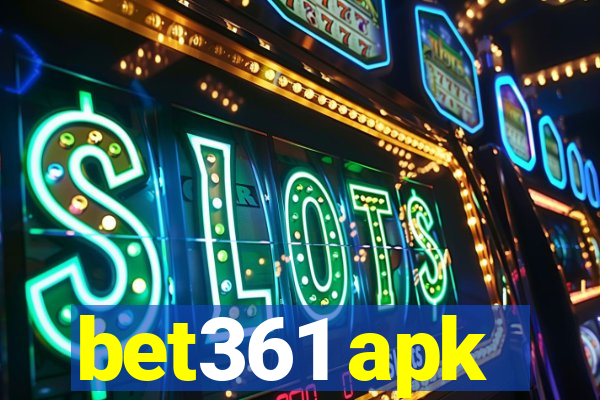 bet361 apk